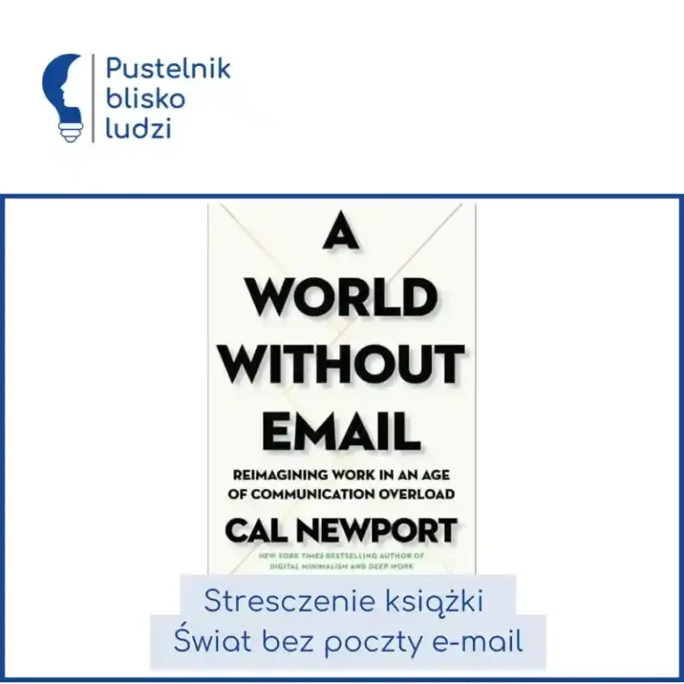Świat bez e-maili cal newport - streszczenie