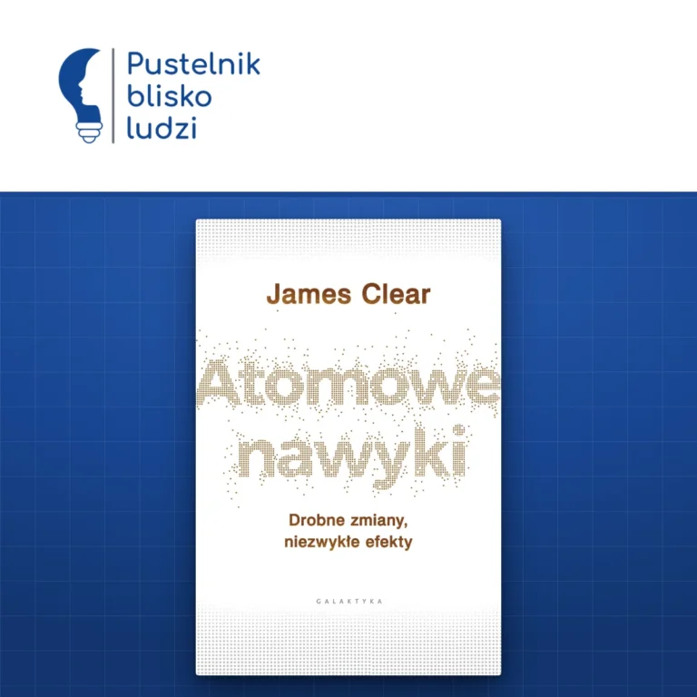 Okładka książki „Atomowe nawyki” Jamesa Cleara, polskie wydanie Galaktyka