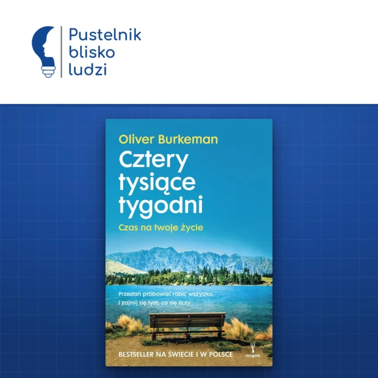 Okładka książki Cztery tysiące tygodni Olivera Burkemana, wydanie Insignis Media