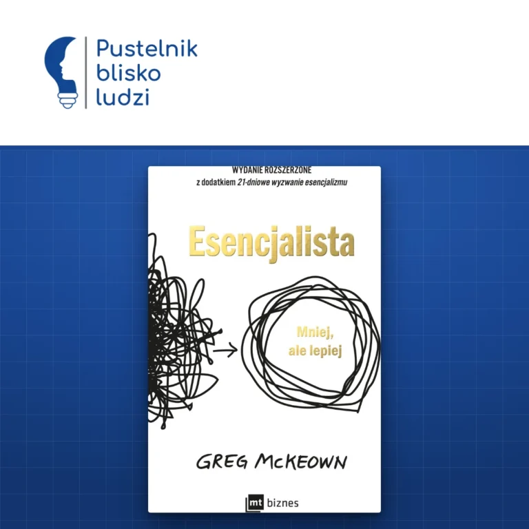 Okładka książki Esencjalista Grega McKeowna, wydanie MT Biznes